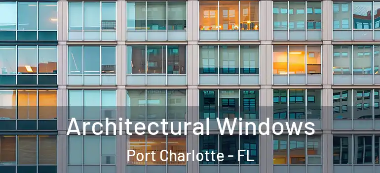  Architectural Windows Port Charlotte - FL