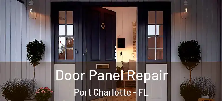  Door Panel Repair Port Charlotte - FL