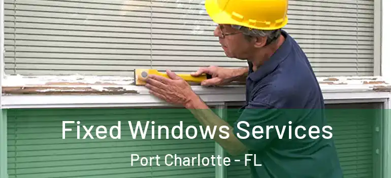  Fixed Windows Services Port Charlotte - FL
