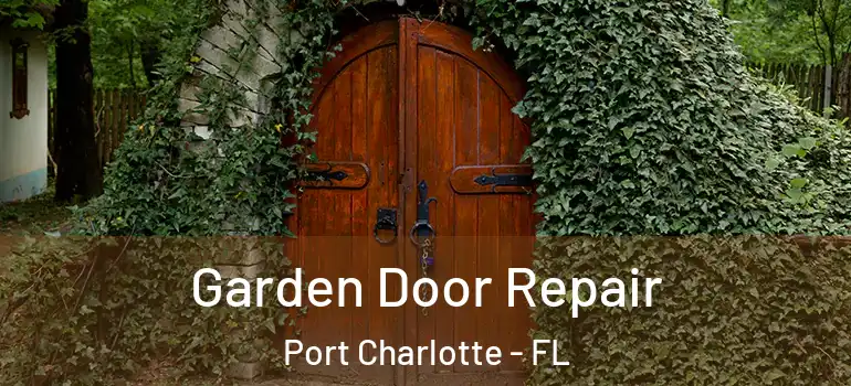 Garden Door Repair Port Charlotte - FL