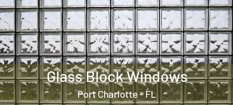  Glass Block Windows Port Charlotte - FL